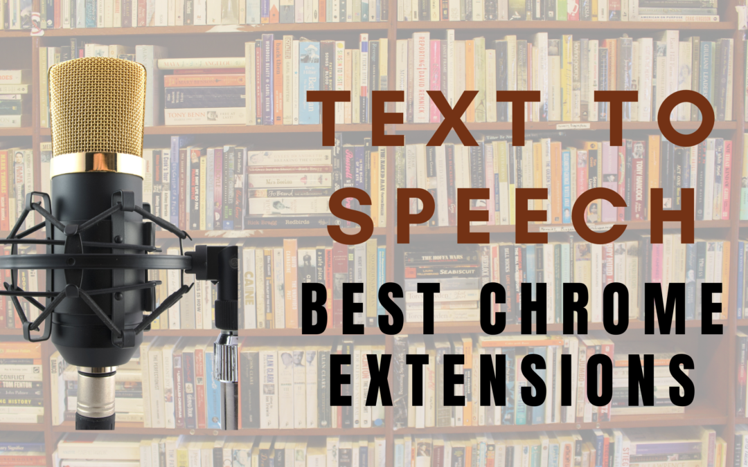 10 Best Free Text-to-Speech Chrome Extension