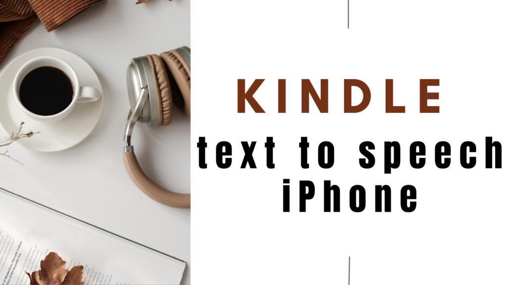 Kindle text to speech iphone